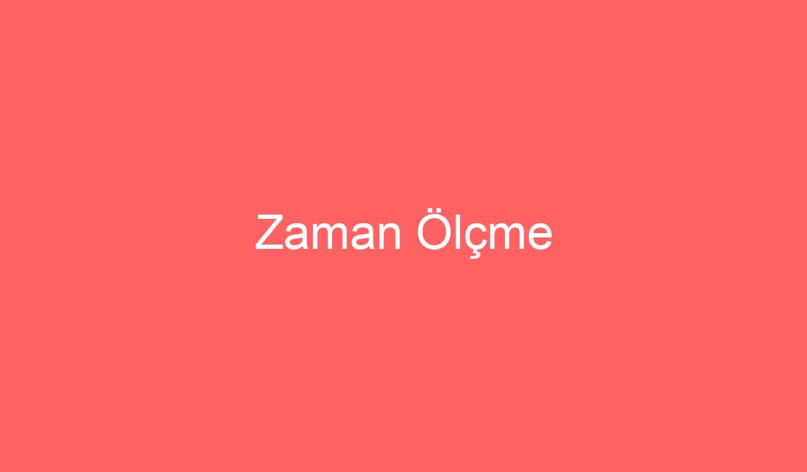 21. Hafta Matematik Zaman Ölçme Dönüşümleri