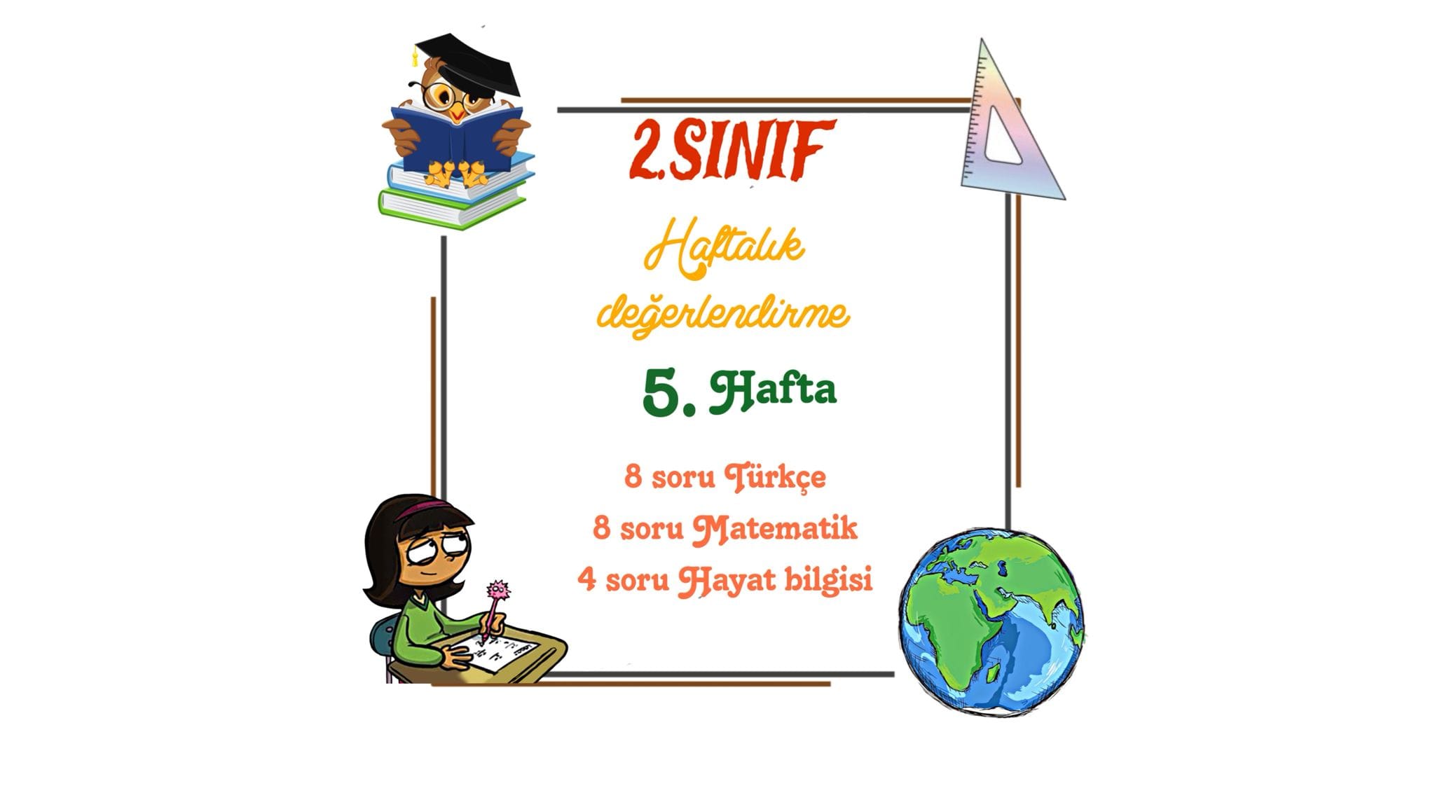2. Sınıf 5. Hafta Haftalık Değerlendirme