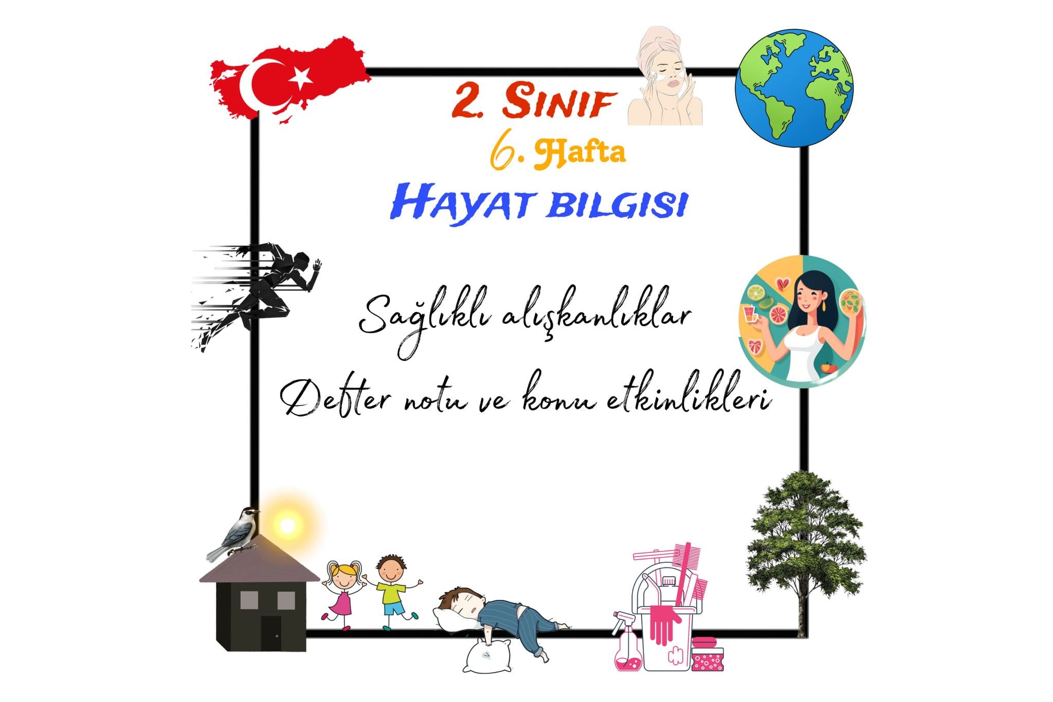 2. Sınıf Hayat Bilgisi Sağlıklı Alışkanlıklar Konu Etkinlikleri ve Defter Notu