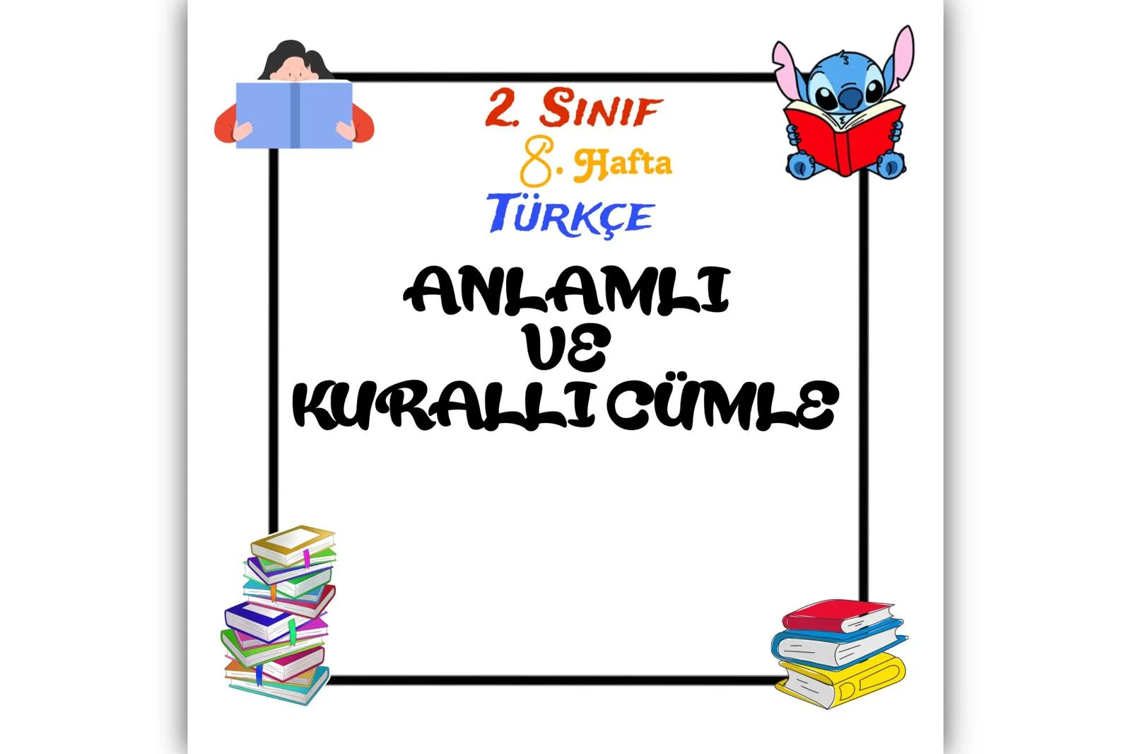 2. Sınıf Türkçe Anlamlı ve kurallı cümle
