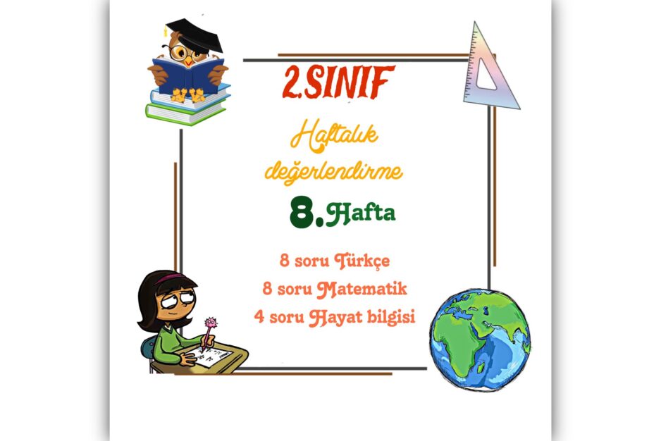 2. Sınıf 8. Hafta Haftalık Değerlendirme