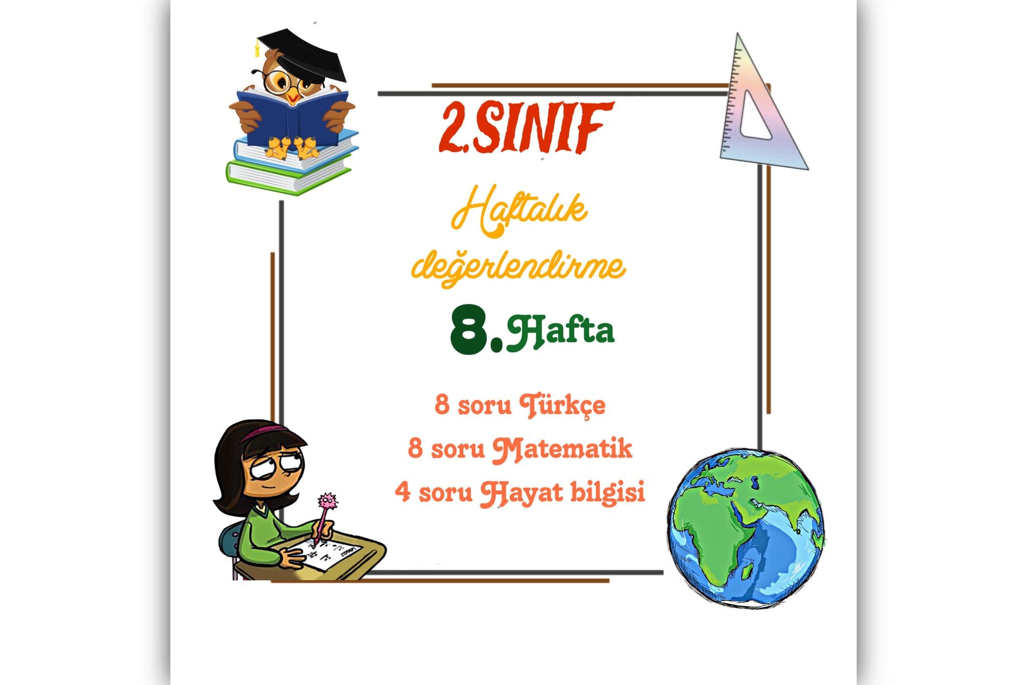 2. Sınıf 8. Hafta Haftalık Değerlendirme