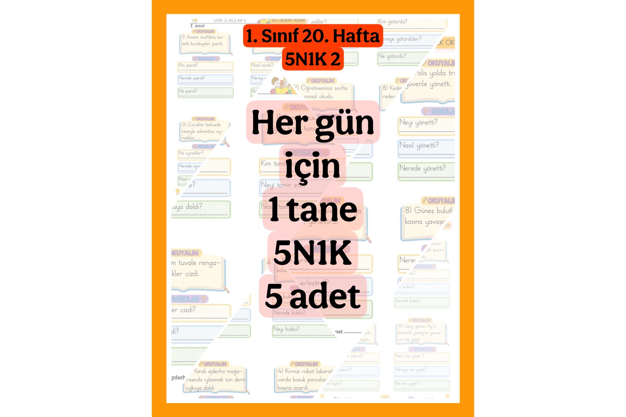 1. Sınıf 2. Haftalık 5N1K 5 adet