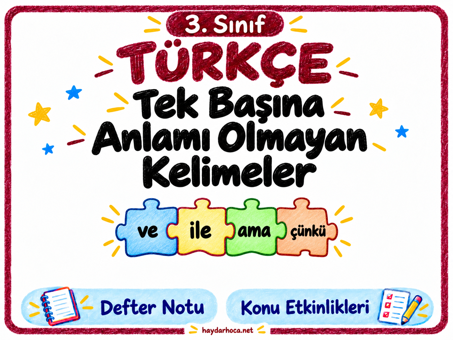 3. Sınıf Türkçe Tek Başına Anlamı Olmayan Kelimeler Defter Notları Konu Çalışmaları